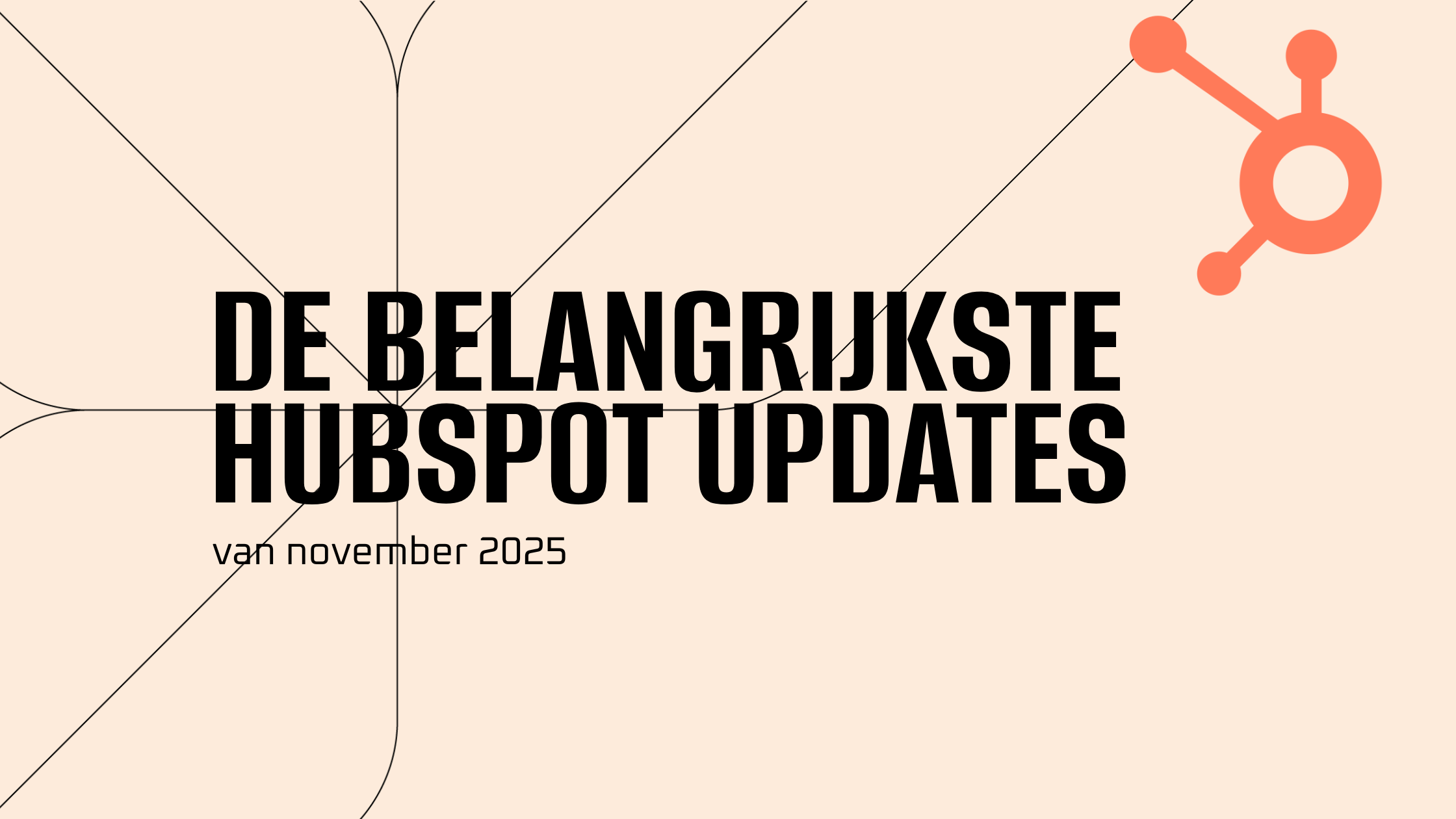 De belangrijkste HubSpot updates - November 2025